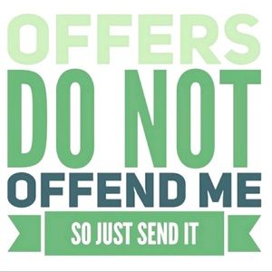 MAKE ME AN OFFER WHILE IT’S STILL HOT